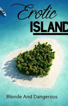 erotic island|Exclusive 